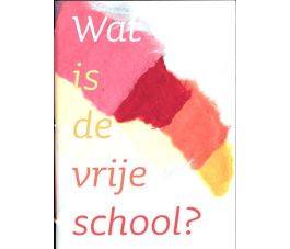 Wat is de vrijeschool?