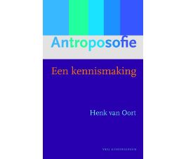 Antroposofie (Een kennismaking), Henk van Oort, Christofoor 2013, paperback 95p