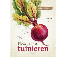 Biodynamisch tuinieren - Hilary Wright