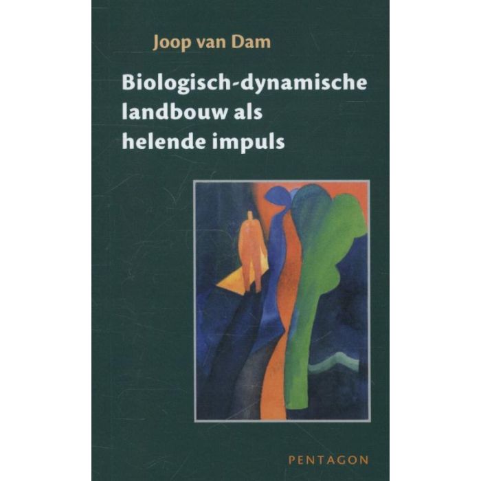<img src="cover.jpg" alt="Boekcover 'Biologisch-dynamische landbouw als helende impuls' van Joop van Dam – twee essays over polariteit en het landbouwbedrijf als geïntegreerd organisme">